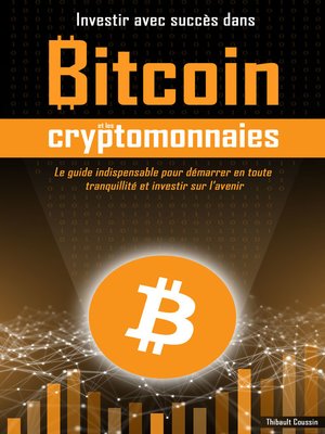cover image of Investir avec succès dans Bitcoin et les cryptomonnaies